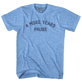 4 More Years Pause Adult Tri-Blend T-shirt